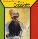 Image for The life and work of Mary Cassatt