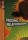 Image for Life Science in Depth: Feeding Relationships Hardback