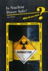 Image for Is Nuclear Power Safe?