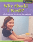 Image for Why Should I Wash?