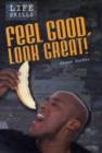 Image for Feel Good, Look Great!