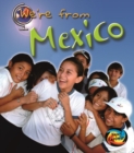 Image for We&#39;re from Mexico