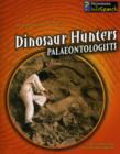 Image for Dinosaur hunters  : palaeontologists