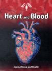 Image for Heart and blood  : injury, illness, and health
