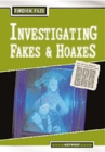 Image for Investigating Fakes and Hoaxes