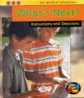 Image for What&#39;s next?  : instructions and directions