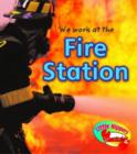 Image for We work at the fire station