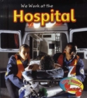 Image for We work at the hospital