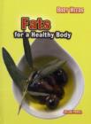 Image for Fats for a healthy body