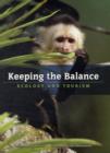 Image for Keeping the balance  : ecology and tourism