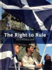 Image for The right to rule  : devolution