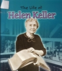 Image for The life of Helen Keller
