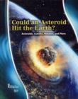 Image for Could an asteroid hit the Earth?  : asteroids, comets, meteors, and more