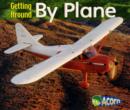 Image for Getting Around By Plane