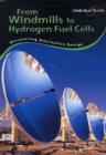 Image for From windmills hydrogen to fuel cells  : discovering alternative energy