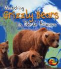 Image for Watching grizzly bears in North America