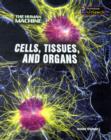 Image for Cells, Tissues, and Organs
