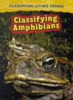 Image for Classifying Amphibians