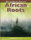 Image for African Roots
