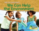 Image for We Can Help the Environment