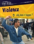 Image for Violence  : why does it happen?