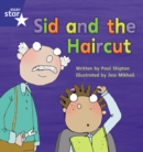 Image for Star Phonics Phase 4: Sid and the Haircut