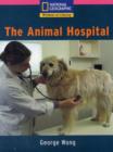 Image for National Geographic Windows on Literacy: Reception Pink Guided Reader - the Animal Hospital