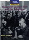 Image for National Geographic Year 2 White Independent Reader: Alexander Graham Bell &amp; the Telephone
