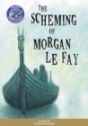 Image for Navigator Plays: Year 6 Red level The Scheming of Morgan Le Fay Single