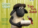 Image for Bug Club Yellow C/1C Shaun the Sheep: Too Many Jobs! 6-pack