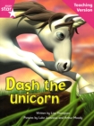 Image for Fantastic Forest Pink Level Fiction: Dash the Unicorn Teaching Version