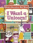 Image for Bug Club Purple B/2C Pete&#39;s Peculiar Pet Shop: I Want a Unicorn 6-pack