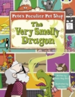 Image for Bug Club Gold A/2B Pete&#39;s Peculiar Pet Shop: The Very Smelly Dragon 6-pack