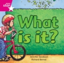 Image for Rigby Star Independent Pink Reader 7: What is it?