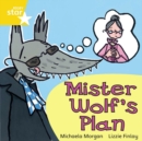 Image for Rigby Star Independent Yellow Reader 9 Mister Wolf&#39;s Plan