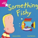 Image for Rigby Star Independent Reception/P1 Pink Level: Something Fishy (3 Pack)