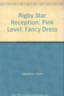 Image for Rigby Star Reception: Pink Level : Fancy Dress