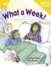 Image for What a week! Cynthia Rider, Judy Brown: Teaching version