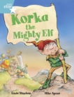 Image for Rigby Star Guided Turquoise Level: Korka the Mightly Elf : Year 2, Part 3