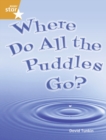 Image for Rigby Star Guided Year 2 Orange: Where Do All the Puddles Go (6 Pack) Framework Edition