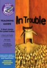Image for Navigator FWK: In Trouble Teaching Guide