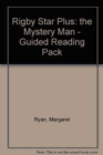 Image for Rigby Star Plus: the Mystery Man - Guided Reading Pack