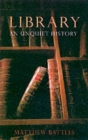 Image for Library  : an unquiet history