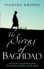 Image for The sirens of Baghdad  : a novel