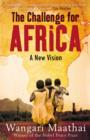 Image for The challenge for Africa  : a new vision