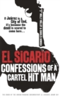 Image for El Sicario  : confessions of a cartel hit man