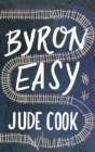 Image for Byron Easy  : a novel