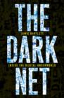 Image for The dark net  : inside the digital underworld