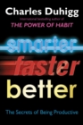 Image for Smarter, faster, better  : the secrets of being productive in life and business