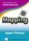 Image for Primary Inquirer series: Mapping Upper Primary Student CD